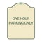Signmission One Hour Parking Only Heavy-Gauge Aluminum Architectural Sign, 24" x 18", TG-1824-24611 A-DES-TG-1824-24611 - alternate 1